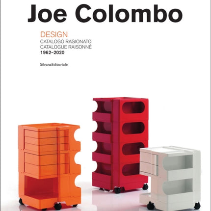 Joe Colombo: Catalogue Raisonné 1962-2020