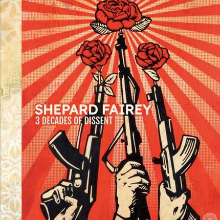 Shepard Fairey: 3 Decades of Dissent