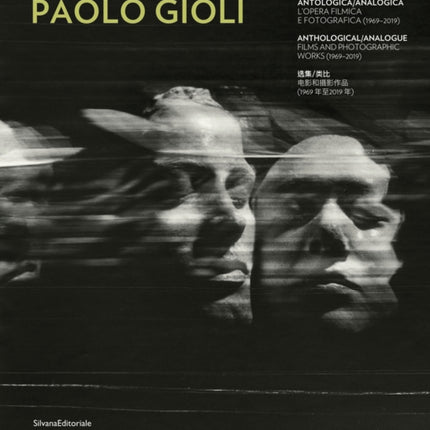 Paolo Gioli: Anthological/Analogue. Films and Photographic Works (1969-2019)