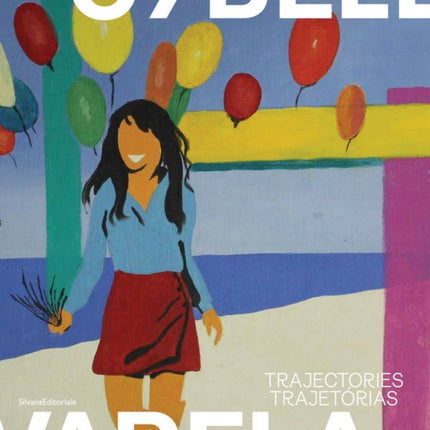 Cybèle Varela: Trajectories | Trajetórias