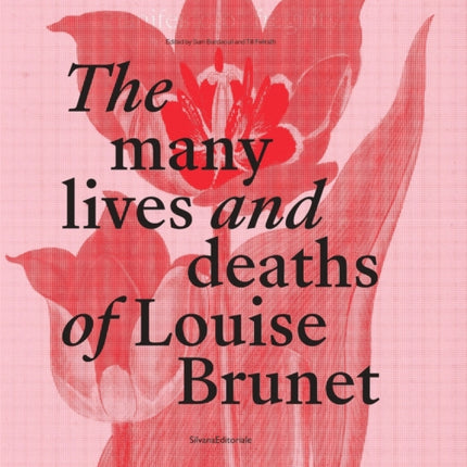 The Many Lives and Deaths of Louise Brunet