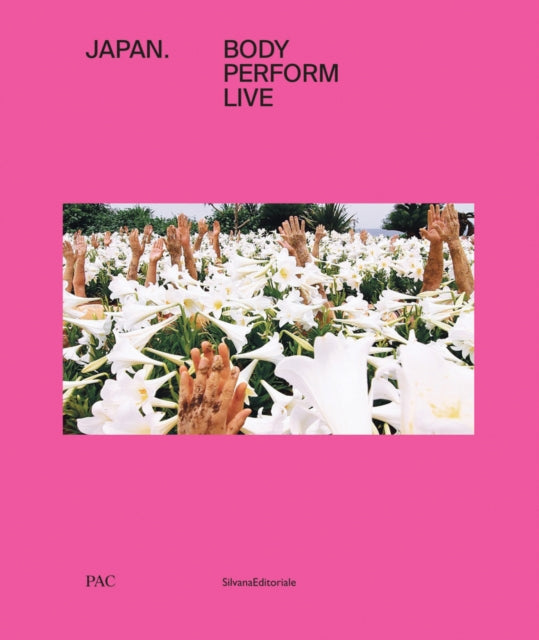 Japan: Body, Perform, Live