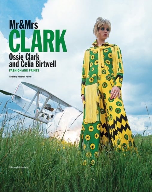 Mr & Mrs Clark: Ossie Clark and Celia Birtwell. Fashion and print 1965–1974