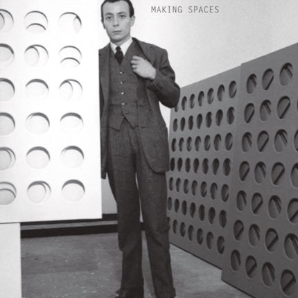 Paolo Scheggi: Making Spaces