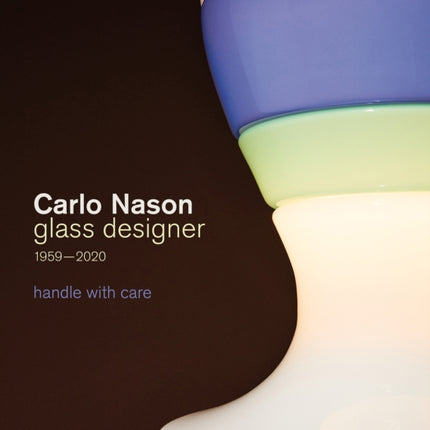 Carlo Nason Glass Designer 19592020