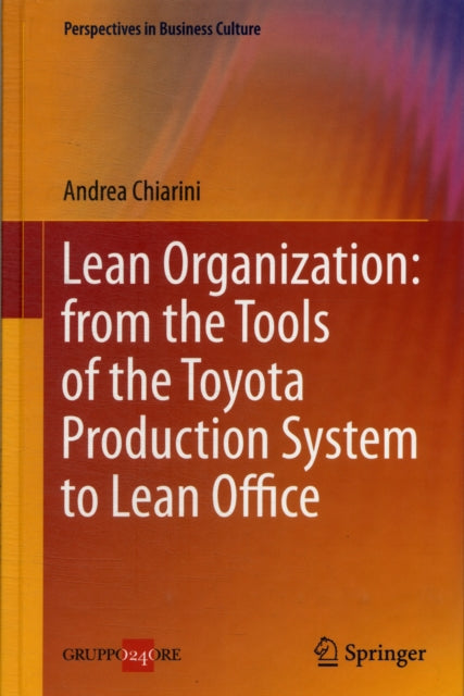 Lean Organization: from the Tools of the Toyota Production System to Lean Office