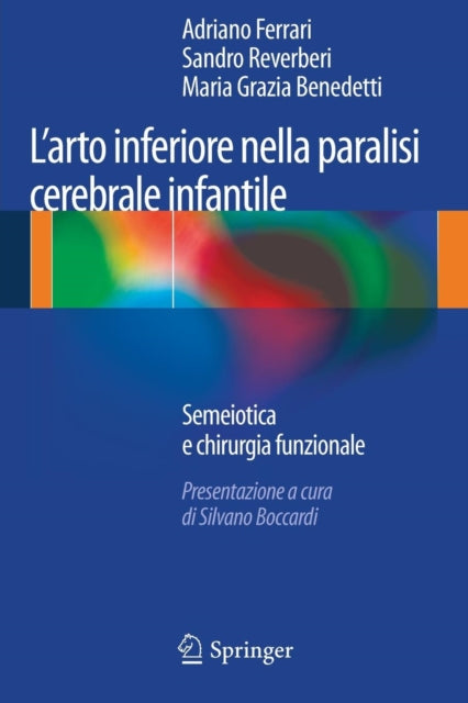 L’arto inferiore nella paralisi cerebrale infantile: Semeiotica e chirurgia funzionale