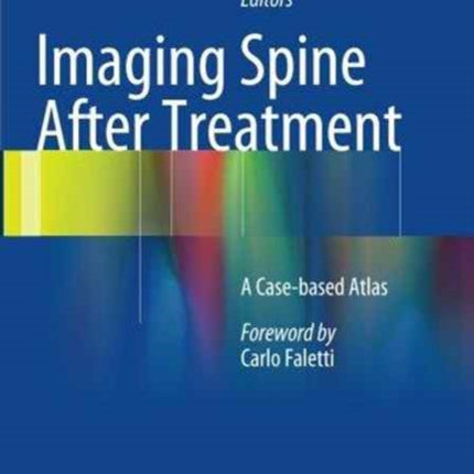 Imaging Spine After Treatment: A Case-based Atlas