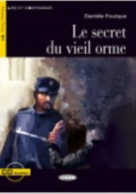 Lire et sentrainer Le secret du vieil orme  CD