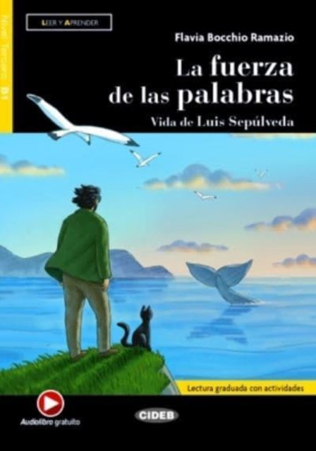 Leer y aprender La fuerza de las palabras Vida de Luis Sepulveda  online au