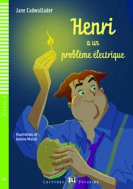 Young ELI Readers - French: Henri a un probleme