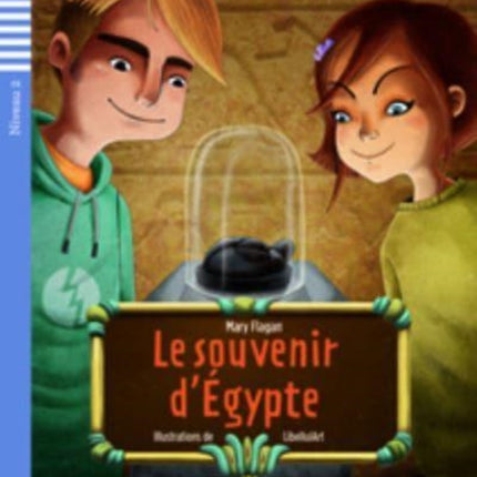 Teen ELI Readers  French Le souvenir dEgypte