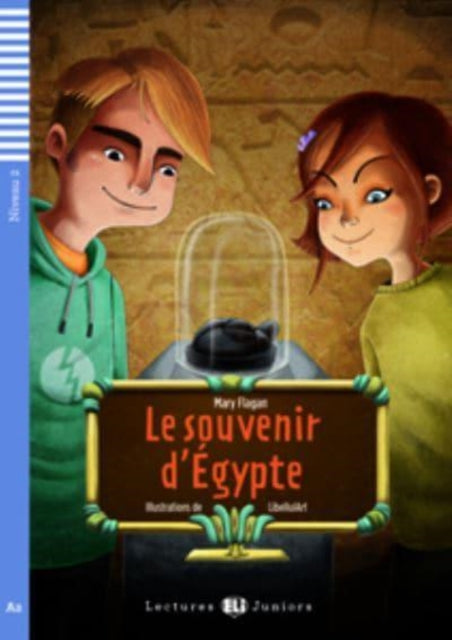Teen ELI Readers  French Le souvenir dEgypte