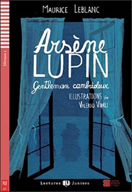 Teen ELI Readers  French Arsene Lupin gentleman cambrioleur Lectures Eli Juniors Niveau 1 A1 Arsene Lupin gentleman cambrioleur  downloadable