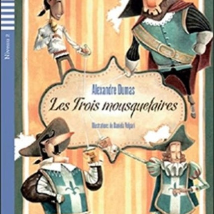 Teen ELI Readers  French Les trois mousquetaires
