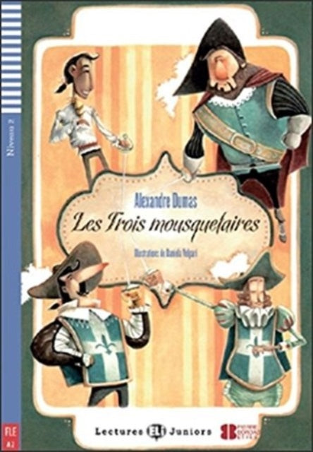 Teen ELI Readers  French Les trois mousquetaires