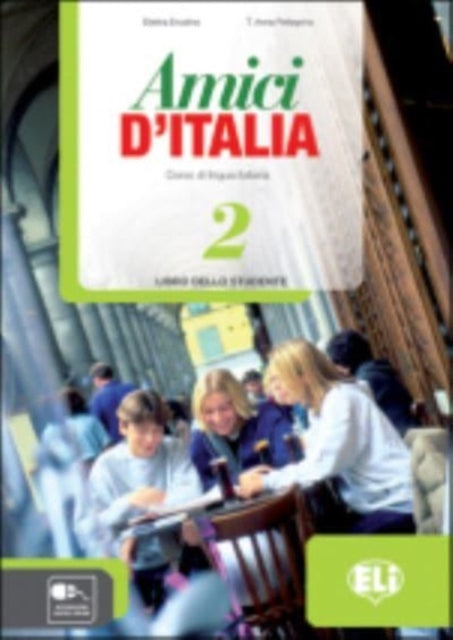 Amici d'Italia 2: Libro dello studente + libro digitale