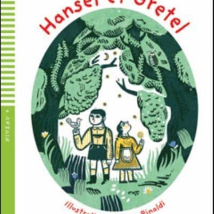 Young ELI Readers - Fables: Hansel et Gretel + downloadable multimedia