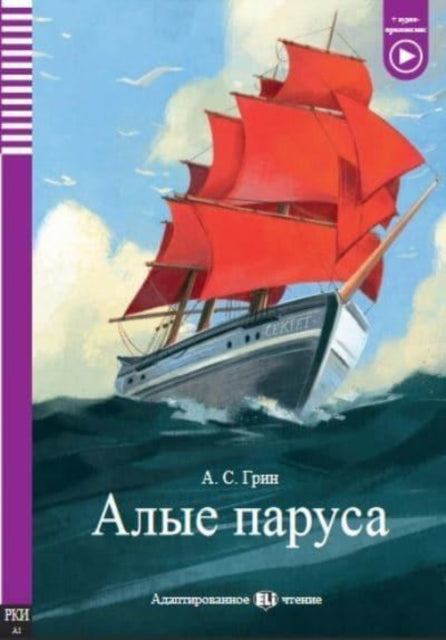 ELI Russian Graded Readers: Alye parusa - Scarlet Sails + audio