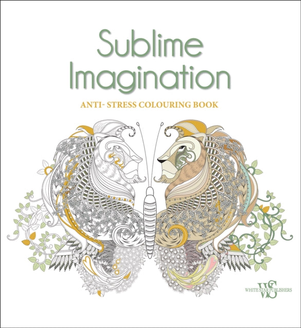 Sublime Imagination: Anti-Stress Coloring Book