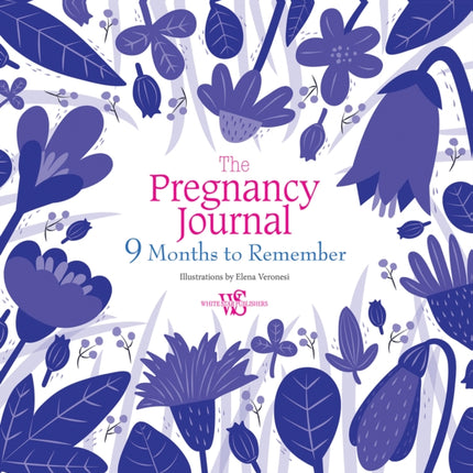 Pregnancy Journal: 9 Months to Remember