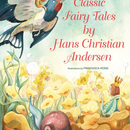 Classic Fairy Tales by Hans Christian Andersen