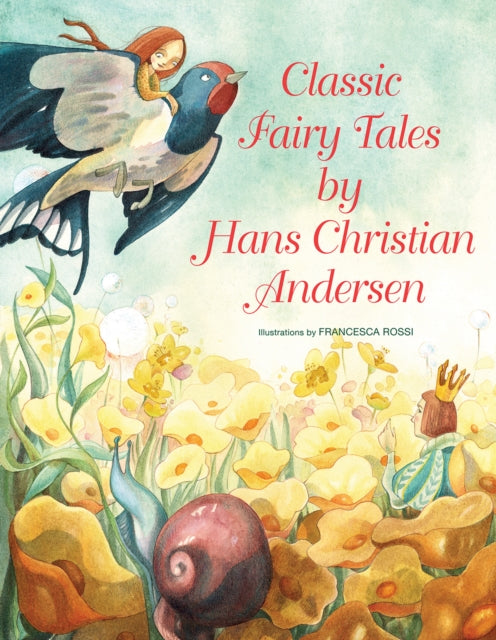 Classic Fairy Tales by Hans Christian Andersen