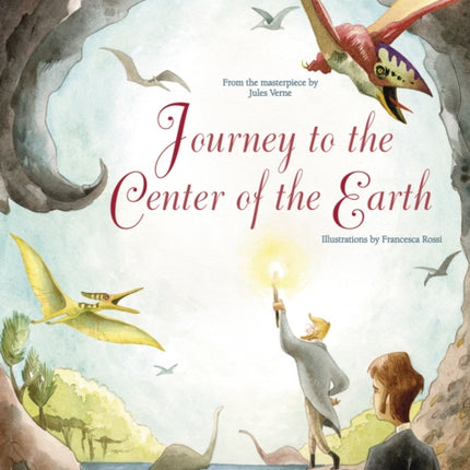 Journey to the Centre of the Earth: From the Masterpiece by Jules Verne