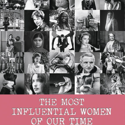 The Most Influential Women of Our Time