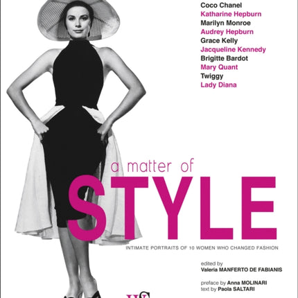 A Matter of Style: Intimate Portraits of 10 Women Who Changed Fashion