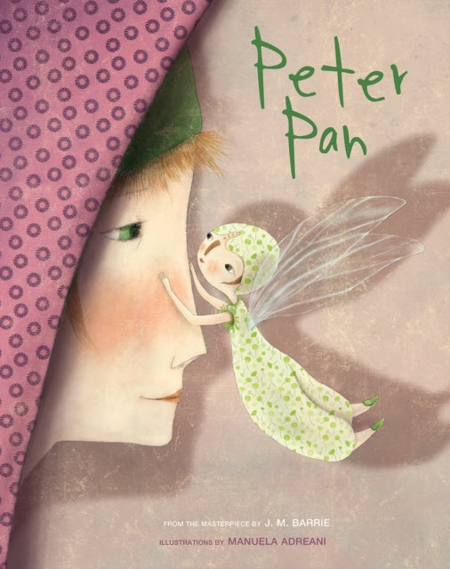 Peter Pan: Based on the Masterpiece by J.M. Barrie