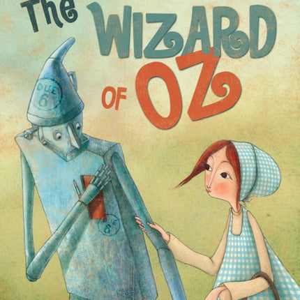 The Wizard of Oz: Based on the Masterpiece by L. Frank Baum