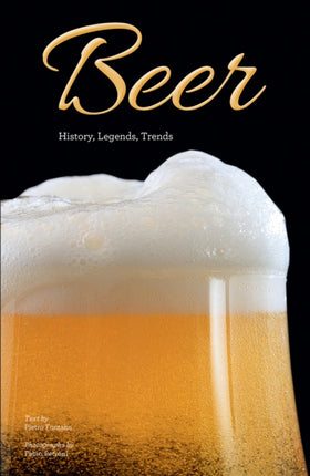 Beer: History, Legends, Trends