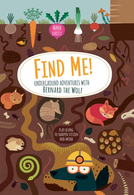 Find Me! Underground Adventures with Bernard the Wolf