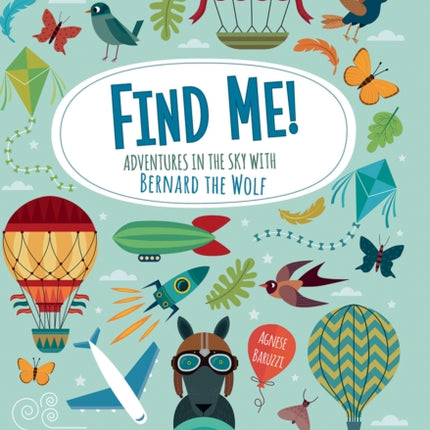 Find Me! Adventures in the Sky with Bernard the Wolf