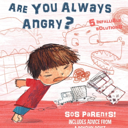 Are You Always Angry?: SOS Parents