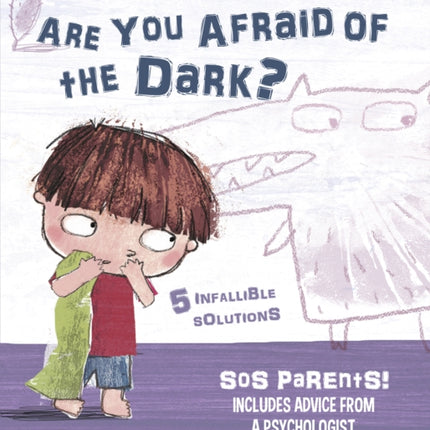 Are You Afraid of the Dark?: Tim's Tips. SOS Parents