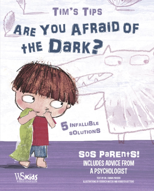 Are You Afraid of the Dark?: Tim's Tips. SOS Parents