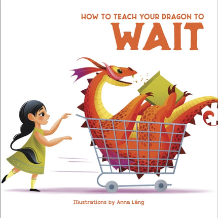 How to Teach your Dragon to Wait