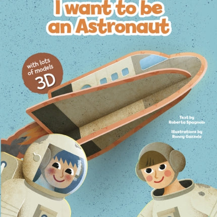 I Want to be an Astronaut: Build Up Your Job