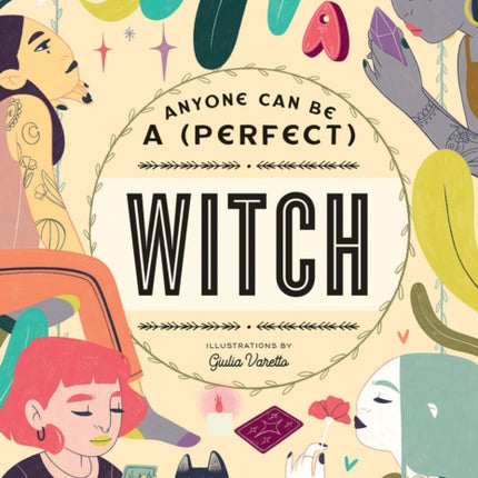 Anyone Can be a (Perfect) Witch