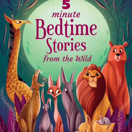 5 Minute Bedtime Stories From the Wild