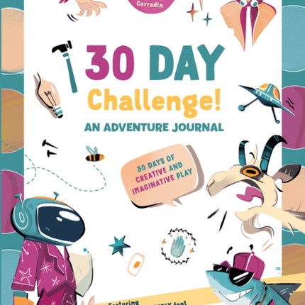 30 Days Challenge! An Adventure Journal: 30 Days of Tasks for Creative and Imaginative Play