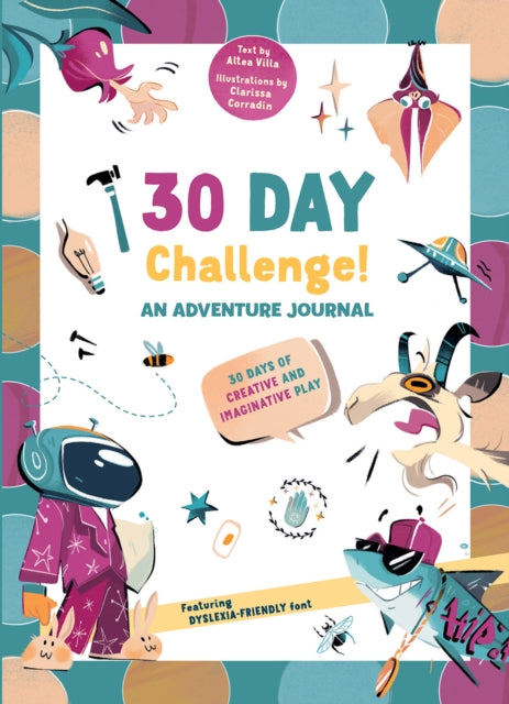 30 Days Challenge! An Adventure Journal: 30 Days of Tasks for Creative and Imaginative Play