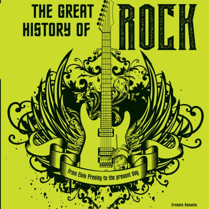 The Great History of ROCK MUSIC: From Elvis Presley to the Present Day