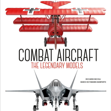 Combat Aircraft: The Legendary Models