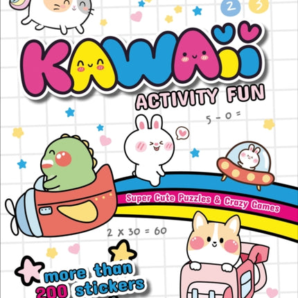 Kawaii Activity Fun: Super Cute Puzzles & Crazy Games: With more than 200 stickers