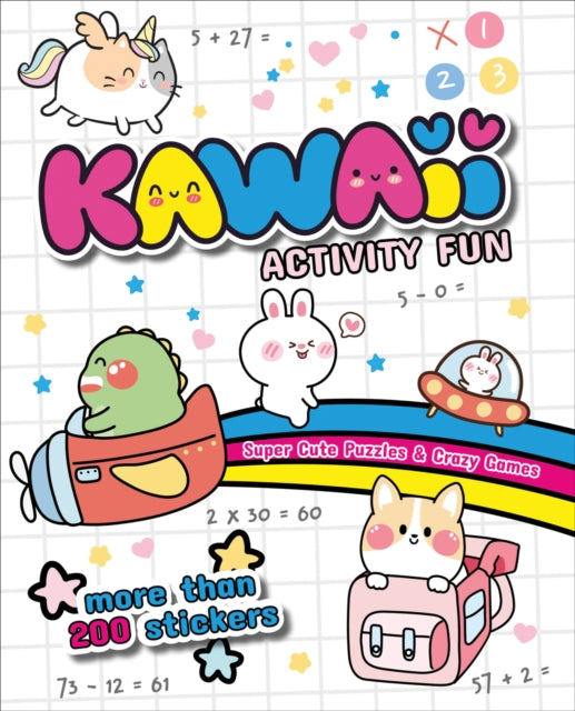 Kawaii Activity Fun: Super Cute Puzzles & Crazy Games: With more than 200 stickers