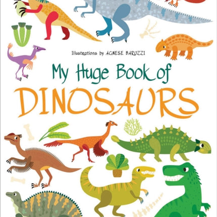 My Huge Book of Dinosaurs