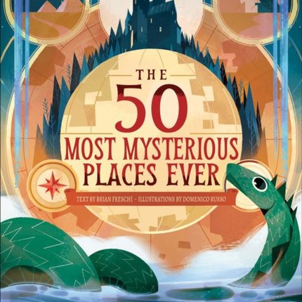 The 50 Most Mysterious Places Ever